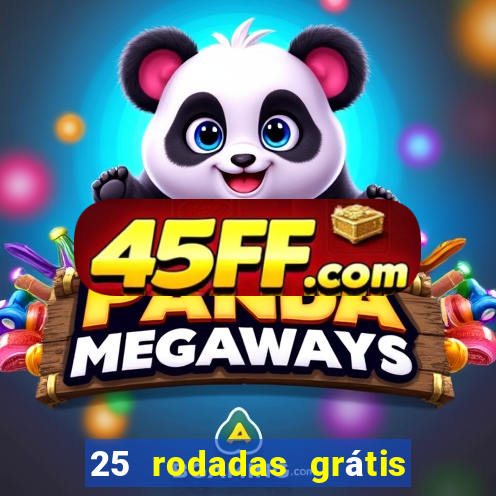 25 rodadas grátis no cadastro